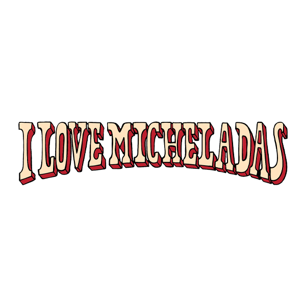 ilovemicheladas-p ilovemicheladas p